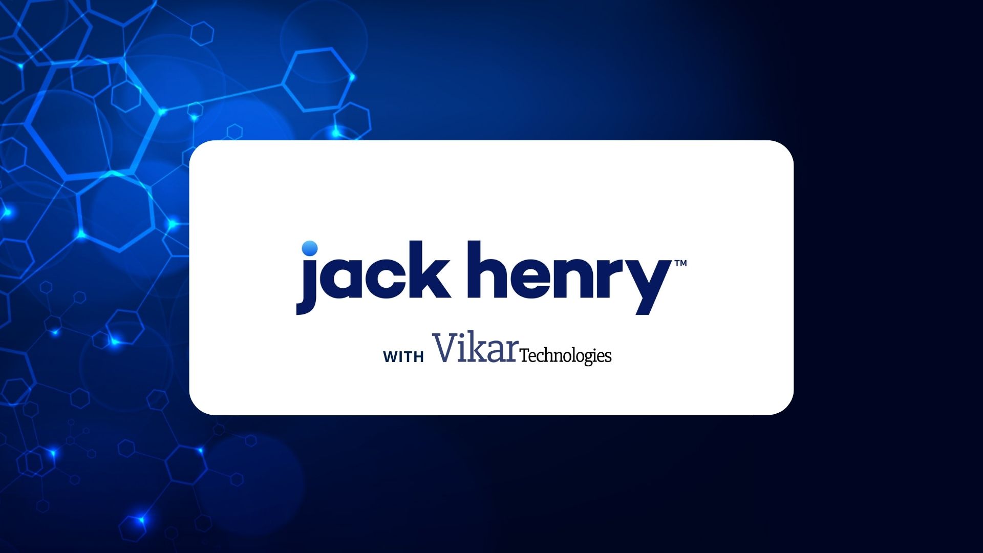 Vikar Technologies Joins the Jack Henry™&nbsp;Vendor Integration Program